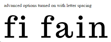 Chrome - ligatures on with letter-spacing at 10px